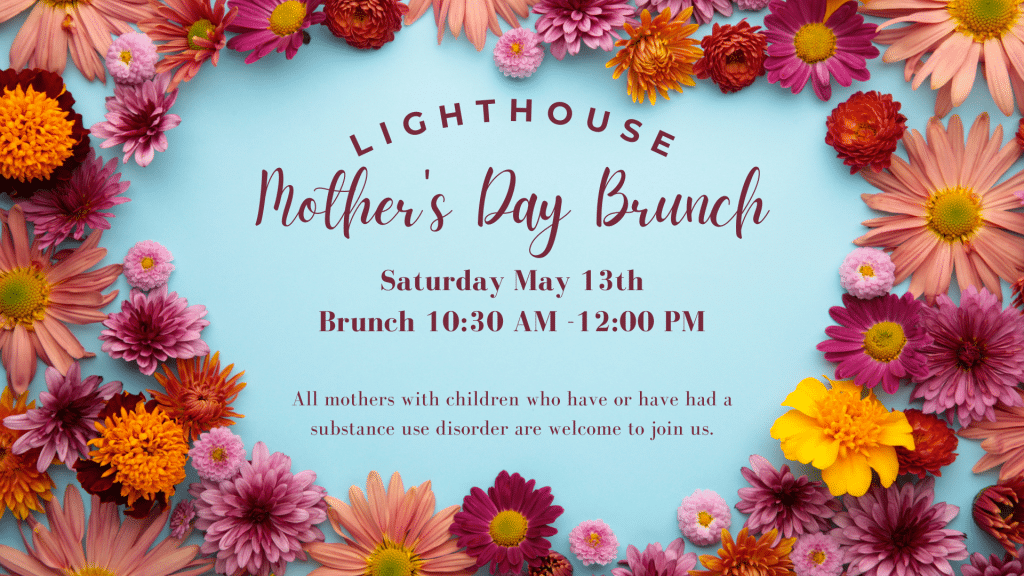 Lighthouse Mother's Day Brunch Recovery Centers of America