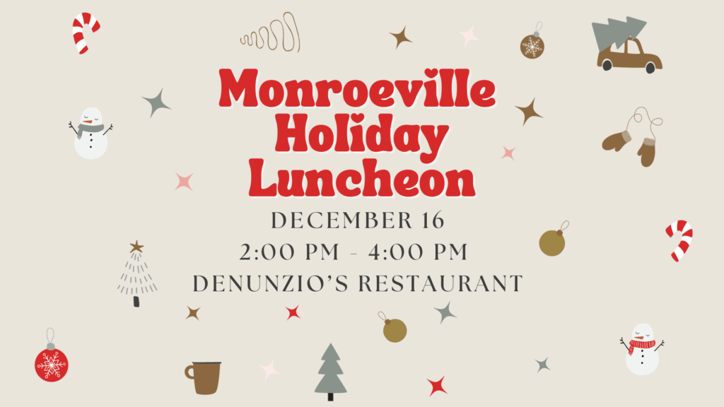 Monroeville alums: Please bring a guest to your Alumni Association's Holiday Lunch! We will be dinning at 2:00pm on Saturday, December 16, 2023.  Come gather with your friends for a terrific lunch buffet, seeing sober friends and catching up!